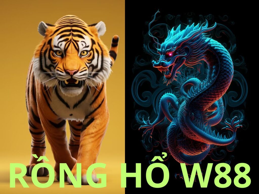 Rồng hổ W88 - Trải nghiệm cách chơi Rồng Hổ online tại casino W88 1 Game Rồng Hổ W88