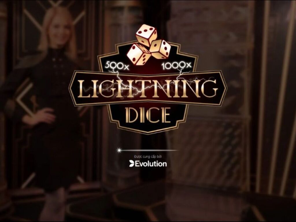 Xúc xắc sét là gì? Hướng dẫn cách chơi Lightning Dice dành cho Newbie 1 Xúc xắc sét - Lightning Dice