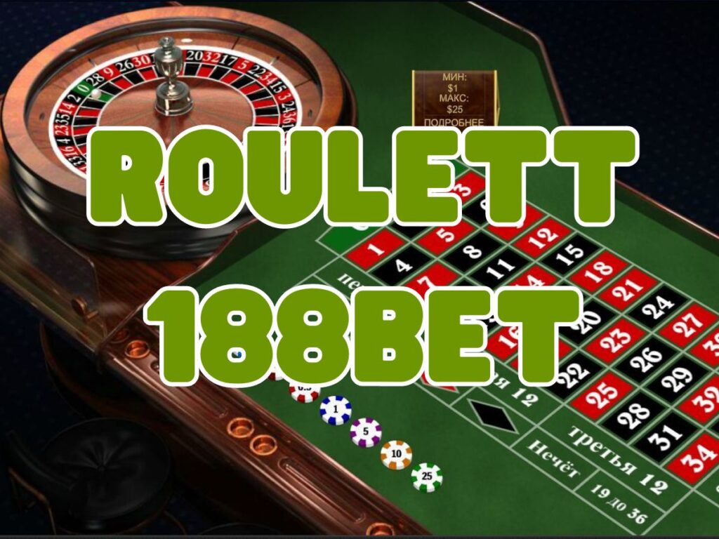 Khám phá cách chơi Roulette 188Bet chi tiết nhất 1 Hướng dẫn chơi Roulette 188Bet
