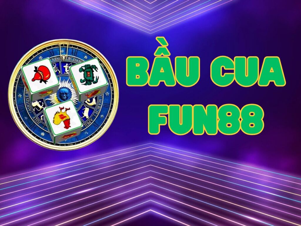 Cách chơi bầu cua Fun88 đổi thưởng siêu đơn giản 1 Hướng dẫn chơi bầu cua Fun88