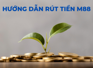 rut tien m88 1