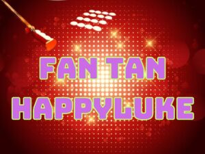 khám phá cách chơi fan tan happyluke