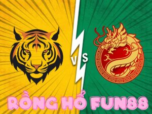 game rồng hổ fun88
