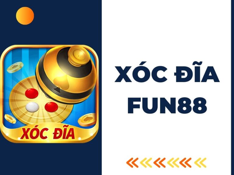 hướng dẫn cách chơi xóc đĩa fun88