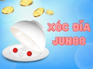 hướng dẫn cách chơi xóc đĩa jun88