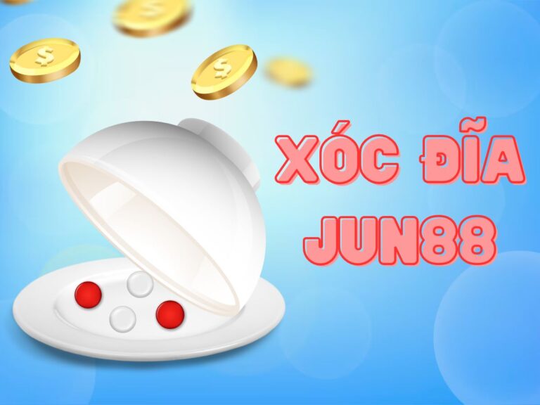hướng dẫn cách chơi xóc đĩa jun88