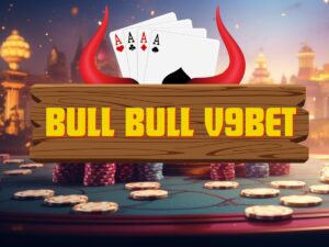 trải nghiệm game bài bull bull v9bet